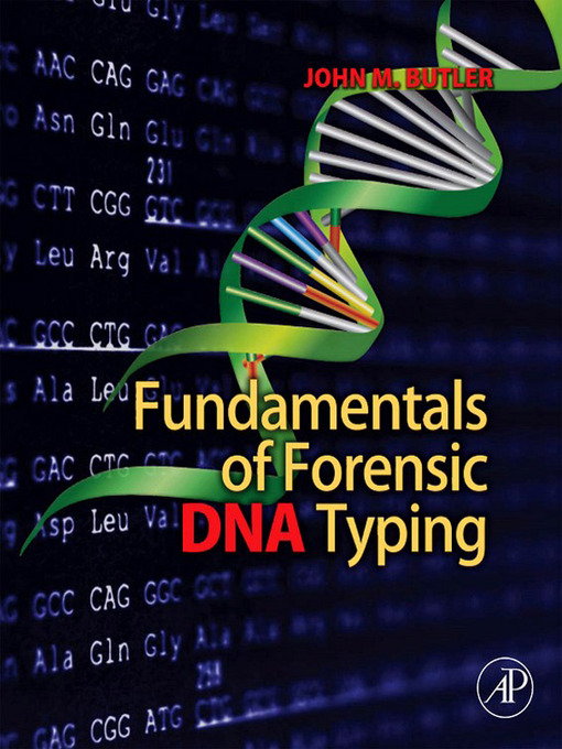 Title details for Fundamentals of Forensic DNA Typing by John M. Butler - Available